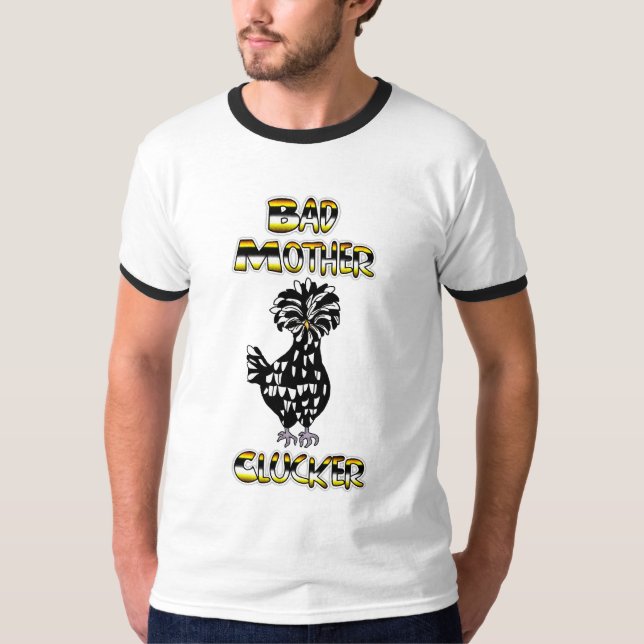 Camiseta Má Mãe Clucker | Frango Engraçado (Frente)