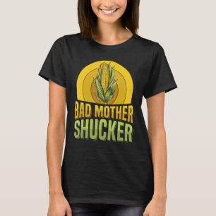 Camiseta Má mãe sacudiu um trocadilho para um fazendeiro de