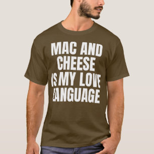 CAMISETA MAC CHEESE É O MEU IDIOMA DE AMOR