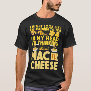 Camiseta Mac e Queijo, posso parecer que estou ouvindo