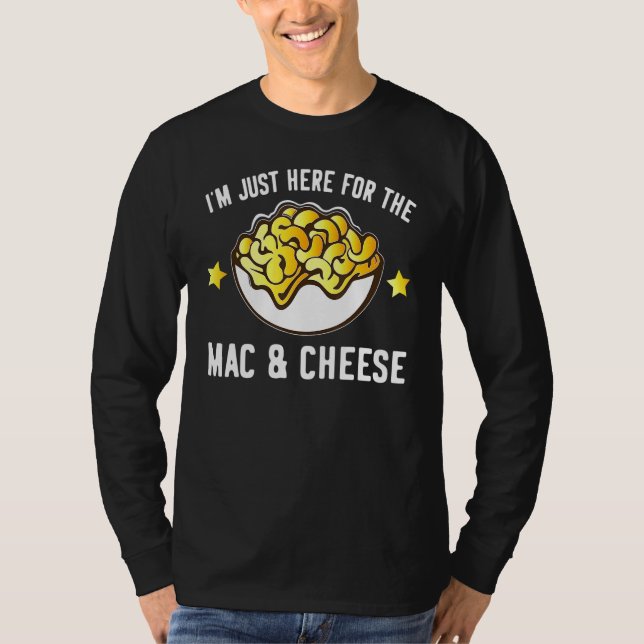 Camiseta Macaroni e queijo, estou aqui só para Mac e Che (Frente)