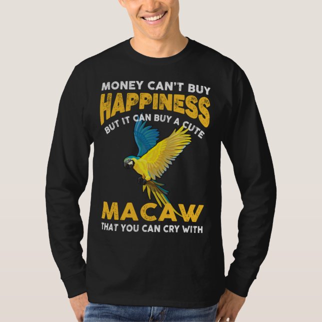 Camiseta Macaw Bird  Joke Saying  Idea For Pet Birds (Frente)