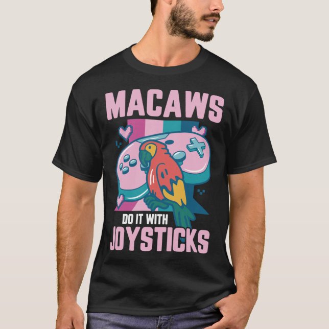 Camiseta Macaw Bird Parrot Macaws Do it With Joysticks Game (Frente)