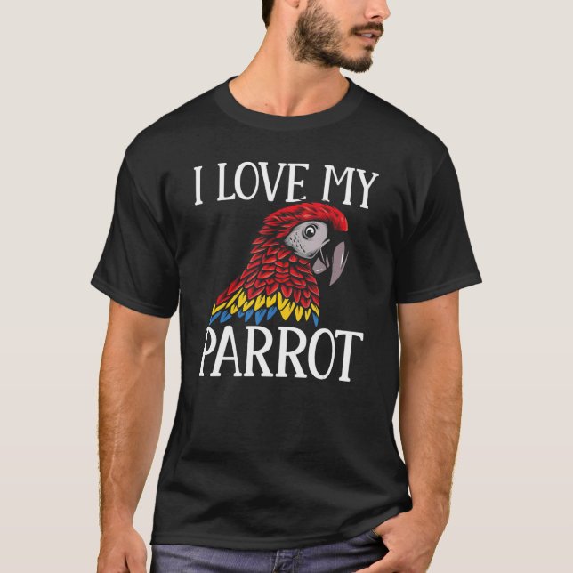 Camiseta Macaw Parrots I Love My Parakeet (Frente)