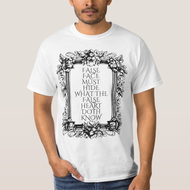 Camiseta Macbeth cita Arte - "A Cara Falsa Deve Esconder" (Frente)