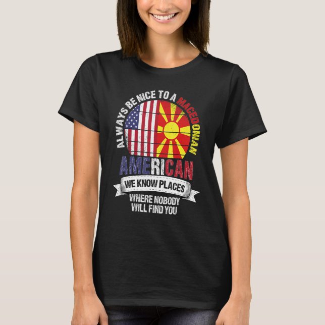 Camiseta Macedonian American We know Places where Macedonia (Frente)