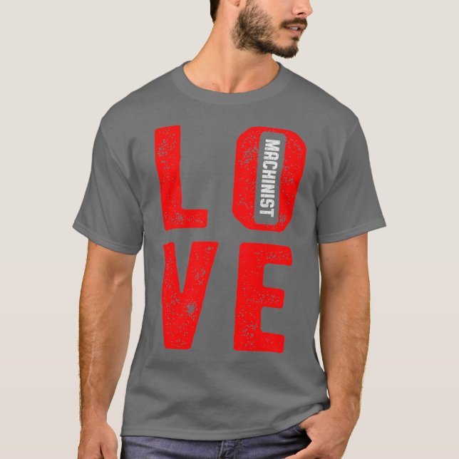 Camiseta Machinist Love Fun Machine Operator Machining (Frente)