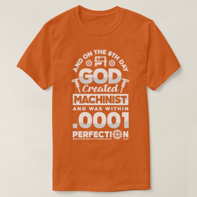 Camiseta Machinist Metalworker Machinist Cnc No 8º Dia (Frente do Design)
