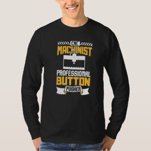 Camiseta Machinist Professional Butch Pusher Cnc