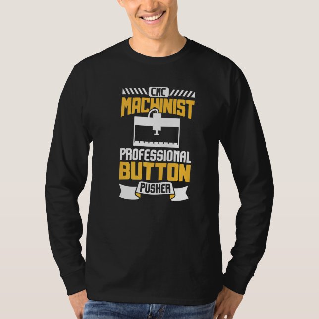 Camiseta Machinist Professional Butch Pusher Cnc (Frente)