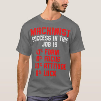 Camiseta Machinista com Êxito na Máquina de Máquina