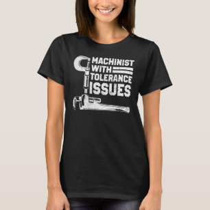 Camiseta Machinista com problemas de tolerância Mecano de E