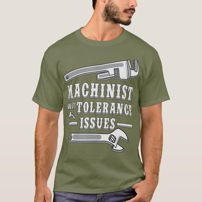 Camiseta Machinista com Problemas de Tolerância para Máquin (Frente)