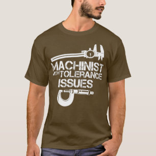 Camiseta Machinista com problemas de tolerânciaCamisa mach