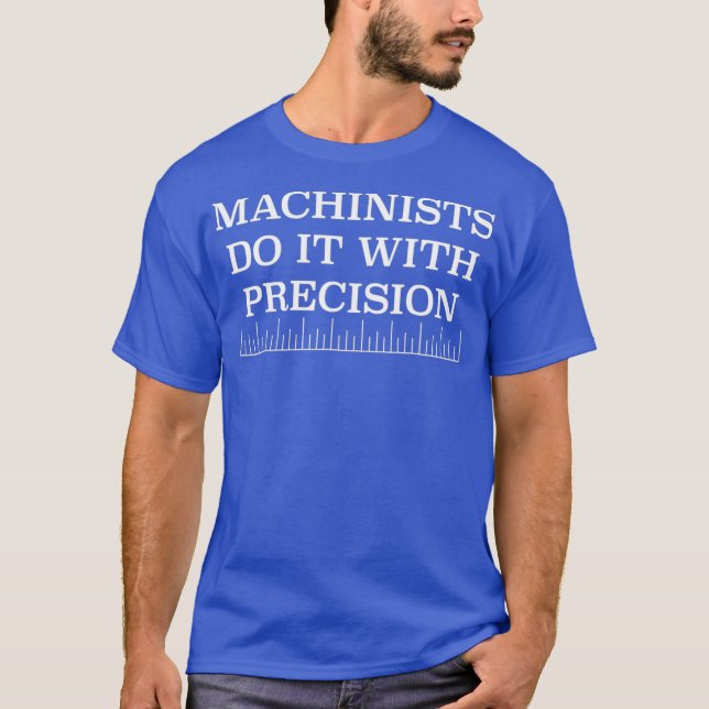 Camiseta Machinistas fazem isso com ferramenta engraçada Pr (Frente)