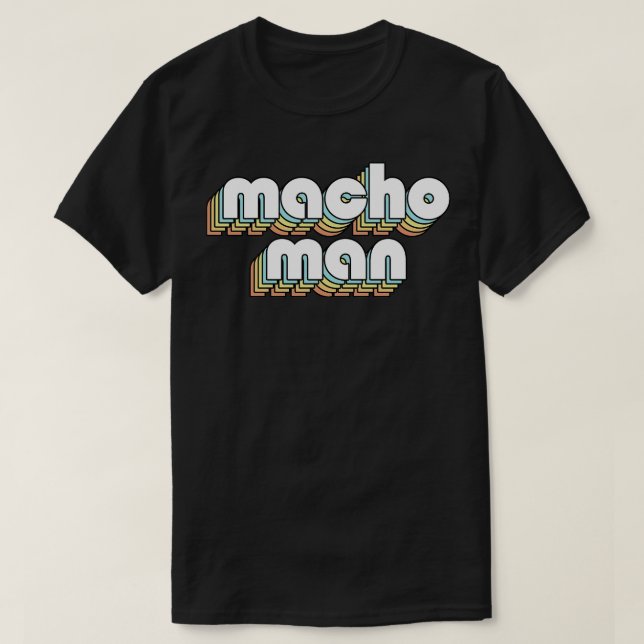 Camiseta Macho Man Retro Rainbow Tipografia Estilo Desvanec (Frente do Design)