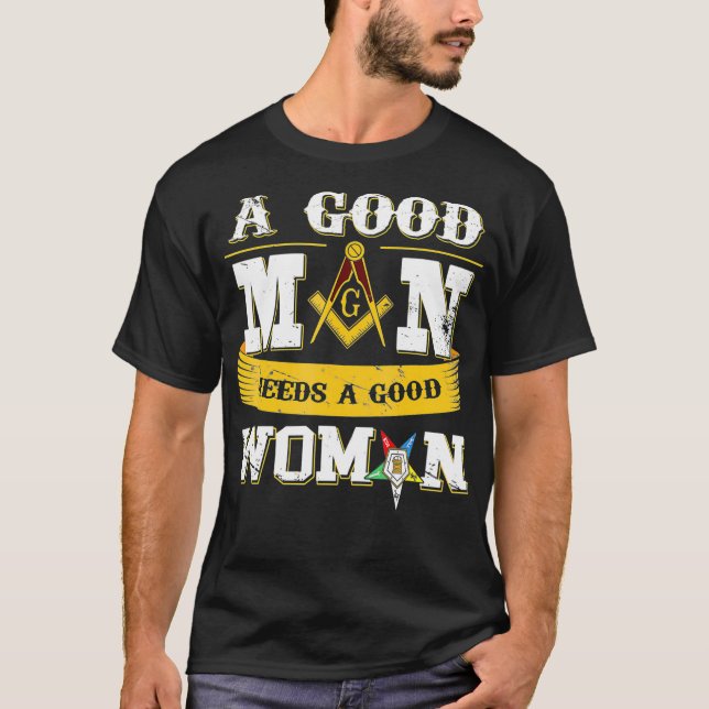 Camiseta Maçons Um Bom Homem Precisa De Uma Boa Mulher Pais (Frente)