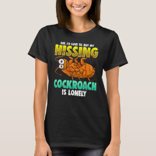 Camiseta Madagascar Hissing Cockroach Gift T-Shirt Pet Owne