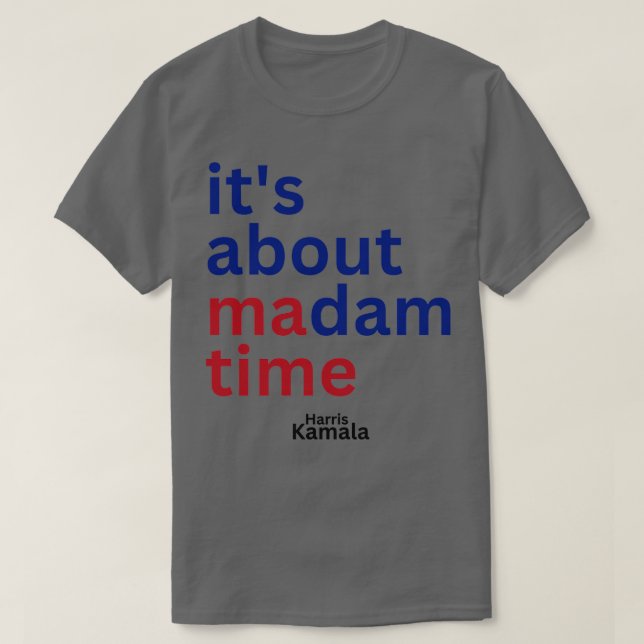 Camiseta Madam Kamala 2024 Para as Pessoas do Presidente (Frente do Design)