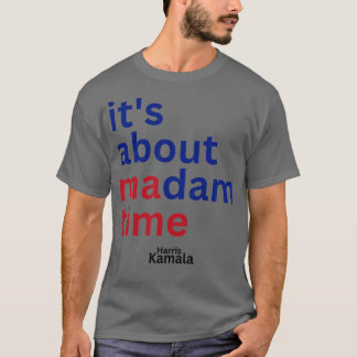 Camiseta Madam Kamala 2024 Para as Pessoas do Presidente