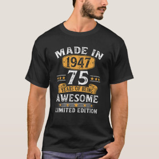 Camiseta Made In 1947 75 Years Old Gifts 75Th Birthday Gift