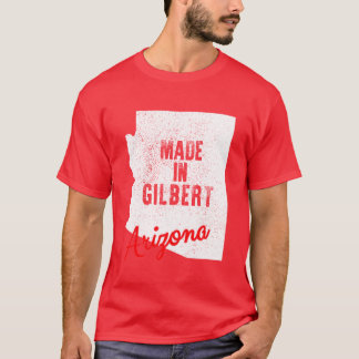 Camiseta Made In Gilbert Arizona