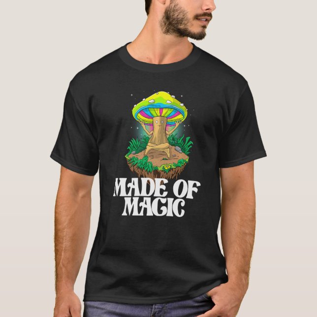 Camiseta Made Of Mushroom  Women Magic Psilocybin Mushroom (Frente)