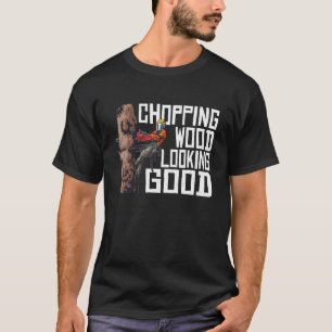 Camiseta Madeira De Cortagem De Madeira Que Parece Bem Lumb
