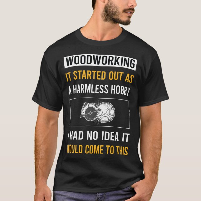 Camiseta Madeira de trabalho de hobby sem proteção (Frente)