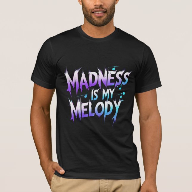 Camiseta Madness É Minha Melodia (Frente)