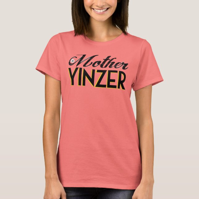 Camiseta Madre Yinzer (Frente)
