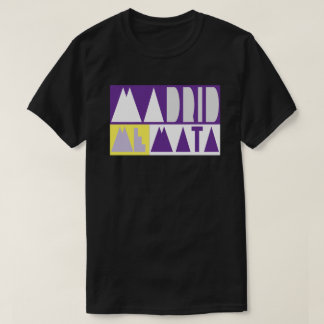CAMISETA MADRID ME MATA