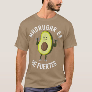 Camiseta Madrugar é um bom ginásio Avocado