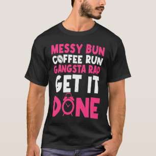 Camiseta Mãe A Vida Cita Mensagem De Café Corre Gangster Ra