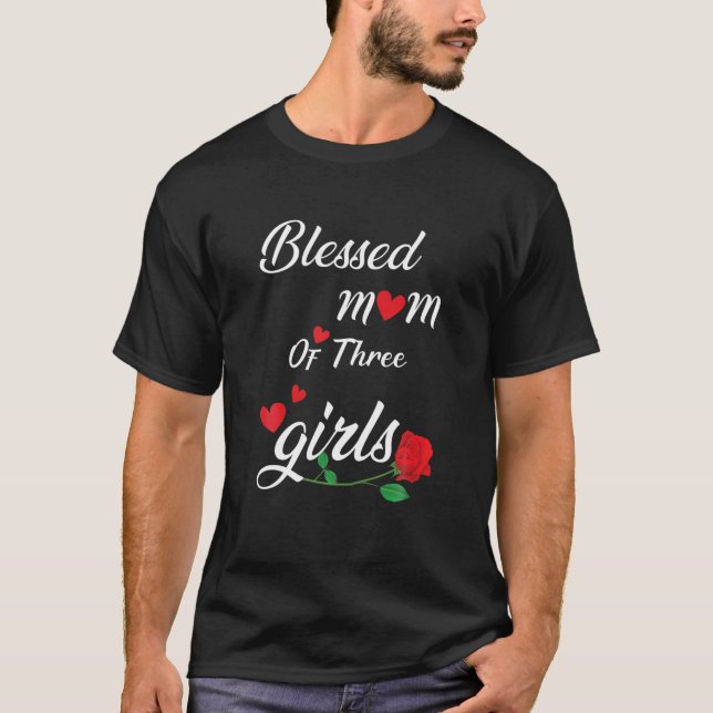Camiseta Mãe Abençoada De Três Meninas Presente Do Dia Das  (Frente)