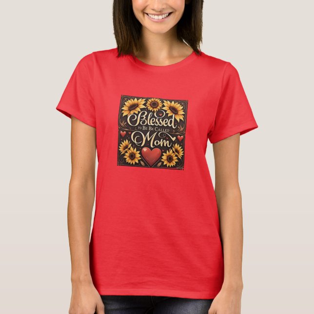 Camiseta Mãe abençoada Sunflower Hearts Dia de as mães T-sh (Frente)