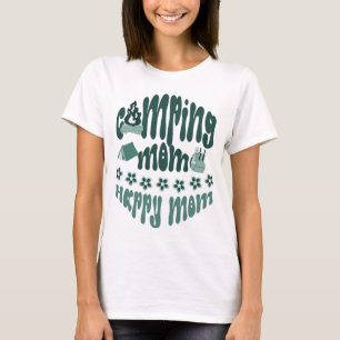Camiseta Mãe acampada, mãe feliz, amiguinha fofa