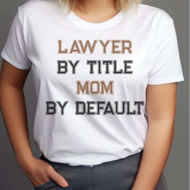 Camiseta Mãe advogada engraçada, dia das mães (Criador carregado)
