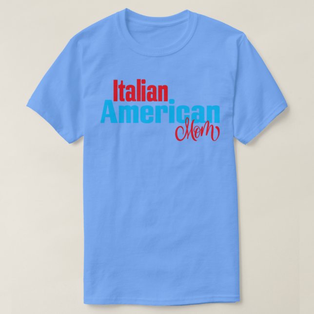 Camiseta Mãe Americana Italiana (Frente do Design)