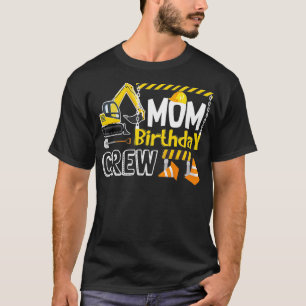 Camiseta Mãe Aniversário da Construção da Tripulação 
