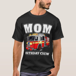 Camiseta Mãe, Aniversário da Tripulação Bombeira-Fogo