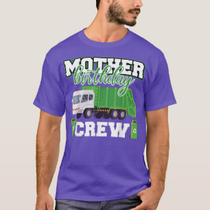 Camiseta Mãe Aniversário da Tripulação do Lixo da Família d