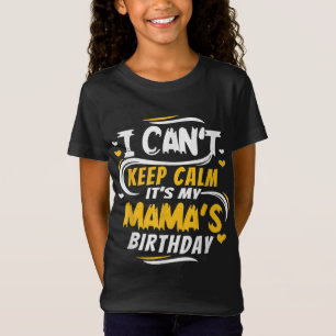 Camiseta Mãe Aniversário Não posso ficar calmo é o passarin
