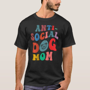 Camiseta Mãe antissocial de cão atrás