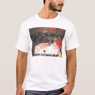 Camiseta mãe atual, mamã do feliz aniversario!