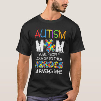 Camiseta Mãe Autista Algumas Pessoas Olham Para Seus Heróis