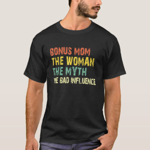 Camiseta Mãe Bônus A Mulher O Mito A Má Influência Vi
