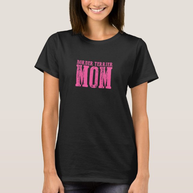 Camiseta Mãe Border Terrier Feminina  1 (Frente)