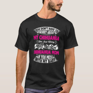 Camiseta Mãe Chihuahua Louca Citação Engraçada Premium