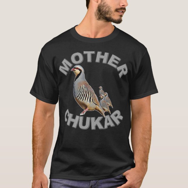 Camiseta Mãe Chukar Engraçado Jogo de Upland Caça (Frente)